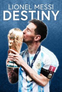 Lionel Messi: Destiny 