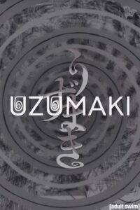 Uzumaki: Spiral Into Horror 