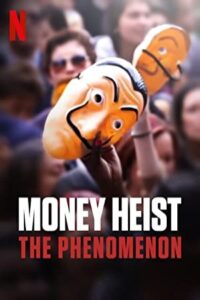 Money Heist The Phenomenon